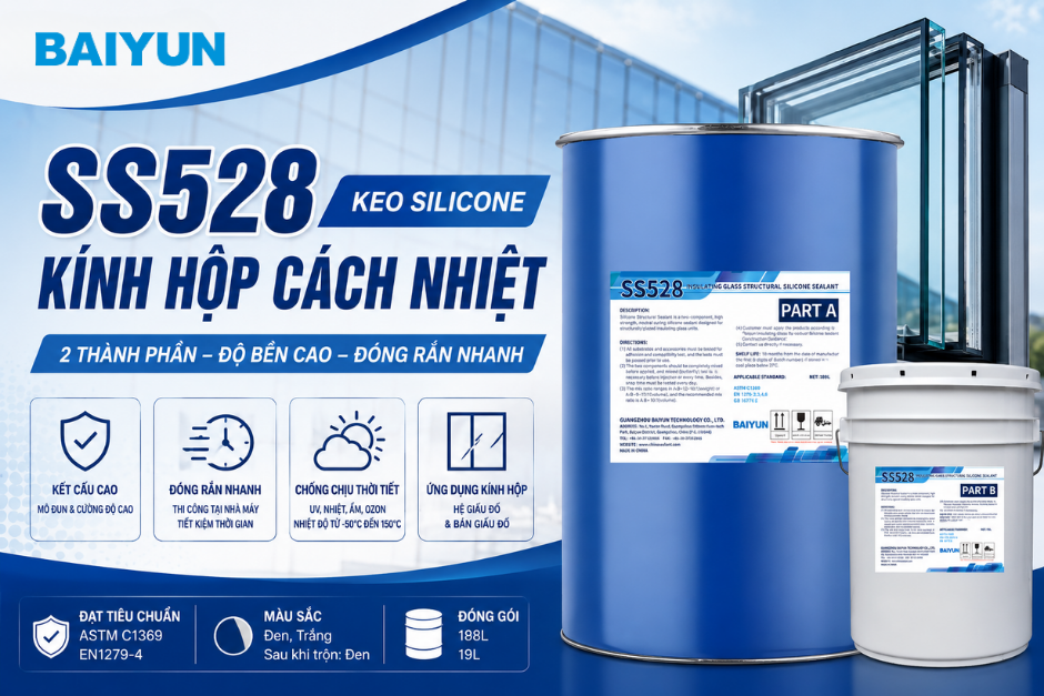 Keo Silicone Kính Hộp Baiyun SS528 – Keo 2 Thành Phần Độ Bền Cao
