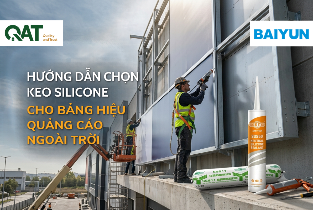 Hướng Dẫn Chọn Keo Silicone Cho Bảng Hiệu Quảng Cáo Ngoài Trời Khổ Lớn